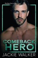 Comeback Hero: A Redleg Security Novel B0BW2RSNQC Book Cover