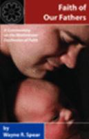 Faith of Our Fathers: A Commentary on the Westminster Confession of Faith 1884527191 Book Cover