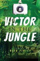 Victor in the Jungle 0997251026 Book Cover