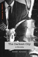 The Darkest City 1944388087 Book Cover