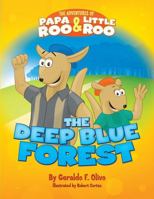 The Deep Blue Forest 0615718310 Book Cover