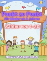 Von Punkt zu Punkt für Kinder ab 4-8 Jahren: Fun Animal Number Connect The Dots, Easy Kids Dot To Dot Books Ages 4-6 3-8 3-5 6-8 166715088X Book Cover