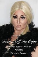 Tossed Off the Edge 1495359875 Book Cover