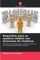 Requisitos para os quadros médios nos processos de mudança (Portuguese Edition) 6630080424 Book Cover