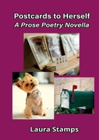 Postcards to Herself : A Prose Poetry Novella 1962374378 Book Cover