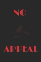 NO APPEAL: The Gems of Absolute Command B0GJNMGMYB Book Cover