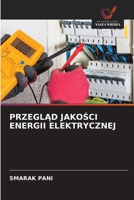 PrzeglAd JakoSci Energii Elektrycznej (Polish Edition) 6209942458 Book Cover