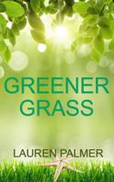 Greener Grass 1534667695 Book Cover