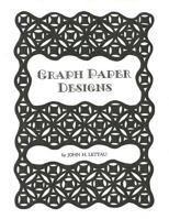 Graph Paper Designs 146815415X Book Cover