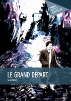 Le Grand départ (French Edition) 2342011814 Book Cover