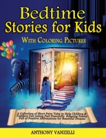 Bedtime Stories for Kids: A Collection of Short Fairy Tales to Help Children and Toddlers Fall Asleep Fast Peacefully. Relaxing Fables Full of Positive Affirmations for Beautiful Dreams. 1801121273 Book Cover