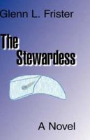 The Stewardess 1425158102 Book Cover