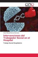 Intervenciones del Trabajador Social en el Hospital 6202112239 Book Cover