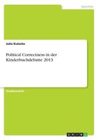 "Political correctness. Euphemismen, Rassismus und Sprache der Politik 3668908575 Book Cover