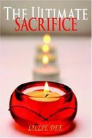The Ultimate Sacrifice 1425927653 Book Cover