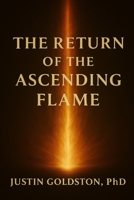 The Return of the Ascending Flame (The SydTek University Stacks) B0FB5J1DG7 Book Cover