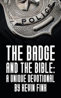 The Badge and the Bible 163357430X Book Cover