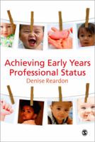 Achieving Early Years Professional Status 1847871895 Book Cover