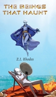 The Beings That Haunt 1038351081 Book Cover