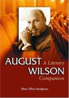 August Wilson: A Literary Companion (Mcfarland Literary Companions) 0786419032 Book Cover
