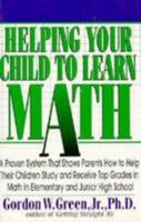 Helping Your Child to Learn Math: A Proven System That Shows Parents How to Help Their... 0806516135 Book Cover