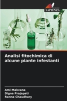 Analisi fitochimica di alcune piante infestanti 663023233X Book Cover