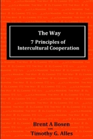The Way: 7 Principles of Intercultural Cooperation B08JJR5346 Book Cover