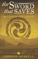 The Sword That Saves: The King of the Tengu 1775212513 Book Cover