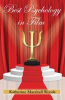 Best Psychology in Film 0578429020 Book Cover
