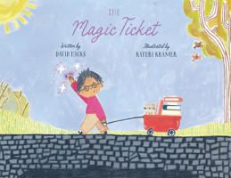 The Magic Ticket 1682754553 Book Cover