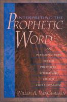 Interpreting the Prophetic Word 0310211387 Book Cover