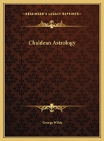 Chaldean Astrology 0766157962 Book Cover