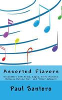 Assorted Flavors: Encounters with Janis, Zappa, Little Richard, Rahsaan Roland Kirk, and Bird 1519474490 Book Cover