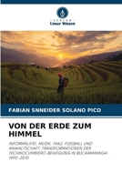Von Der Erde Zum Himmel (German Edition) 6207744101 Book Cover
