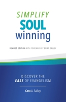 Simplify Soul Winning: Discover the Ease of Evangelism 0993451209 Book Cover