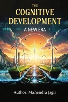 The Cognitive Development - A New Era 1970283343 Book Cover