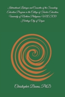 International Linkages and Consortia of the Secondary Education Program in the College of Teacher Education, University of Northern Philippines-UNESCO Heritage City of Vigan B094T2SY85 Book Cover