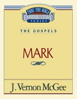 Mark (Thru the Bible) 0840732872 Book Cover