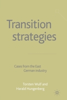 Transition Strategies: Cases from the East German Industry 1349507172 Book Cover