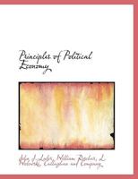Principles of Political Economy 1604596864 Book Cover