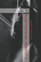 Supernatural sex collection 2 B094LGBS4F Book Cover