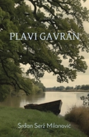Plavi gavran (Serbian Edition) 1915204860 Book Cover