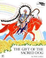 The Gift of the Sacred Dog (Reading Rainbow Book) 0020432801 Book Cover
