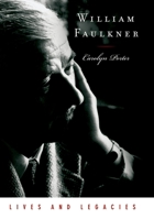 William Faulkner (Lives and Legacies Series) 0195310497 Book Cover