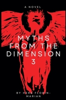 Myths from the Dimension 3 B0F14YDFY4 Book Cover