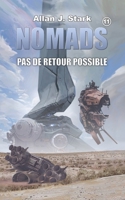 Nomads: Pas de retour possible B0BYLXHY7Z Book Cover