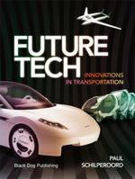 Future Tech: Innovations in Transportation 1904772439 Book Cover