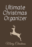 Ultimate Christmas Organizer: Weekly, Daily, Monthly Countdown, Comfy Christmas Planner Book. Vacation Planner 167713769X Book Cover