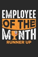 Employee Of The: Fauler Mitarbeiter des Monats Verlierer Zweitplatzierter im Witz Notizbuch liniert DIN A5 - 120 Seiten f�r Notizen, Zeichnungen, Formeln Organizer Schreibheft Planer Tagebuch 1674005695 Book Cover