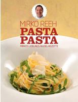 Pasta Pasta: Mirkos Lieblings Nudel Rezepte 3842356722 Book Cover